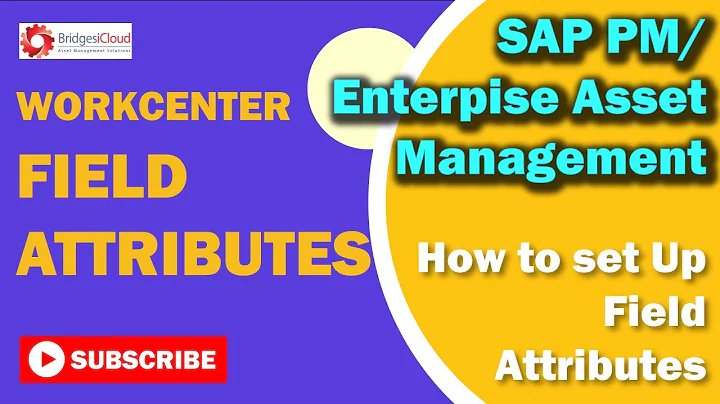 SAP EAM Tutorial - Part 8: Defining Work Center Field Attributes and Value Keys in SAP PM