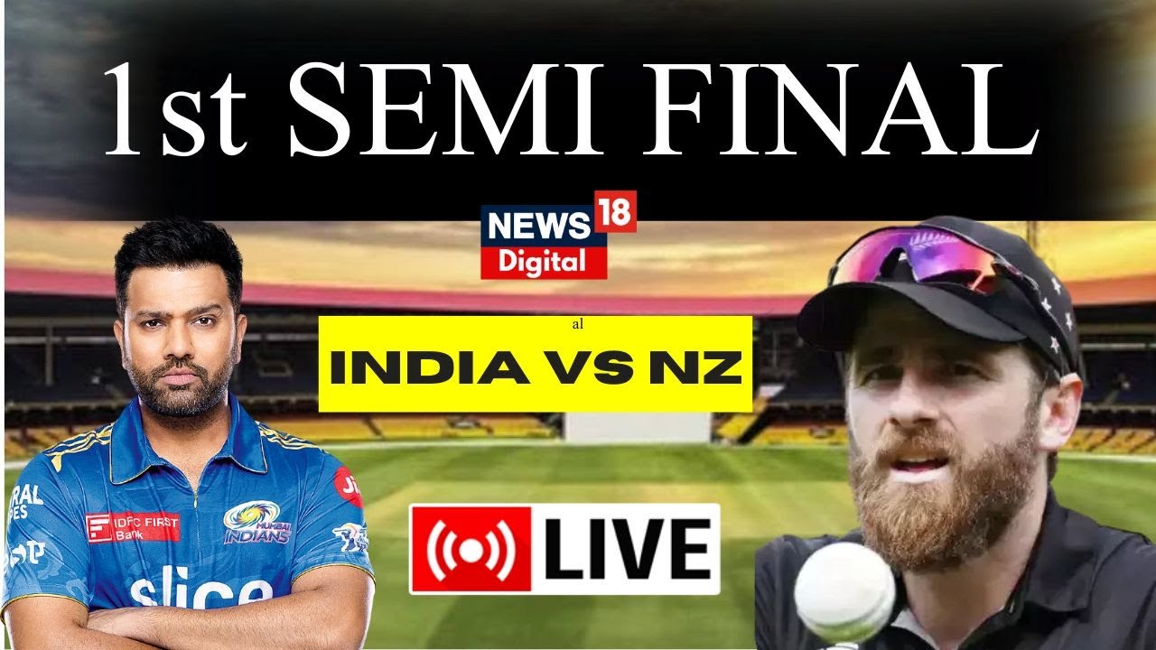 🟢India Vs New Zealand LIVE Score | World Cup 2023 | IND Vs NZ Semi ...