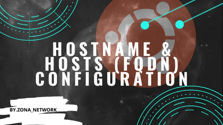 How to Hostname and Host (FQDN) Configuration