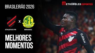 Athletico PR 1 X 0 Mirassol | Melhores Momentos | Brasileirão 2026