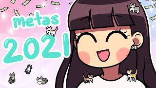 METAS 2021 (y fracasos 2020)