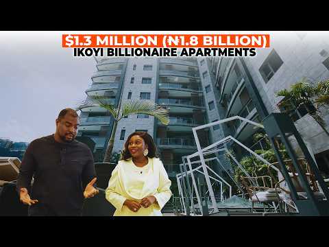 I Toured a ₦1.8 Billion Billionaire Apartment in Ikoyi