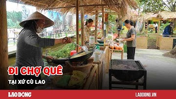 Trải nghiệm đi chợ quê tại xứ cù lao | Báo Lao Động