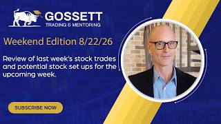 8/22/26 - Review of last week's stock trades & potential stock trade entries for the upcoming week