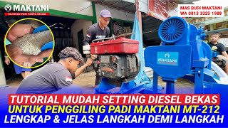 Tutorial on How to Install Diesel for the MAKTANI MT212 Rice Mill Completely Clear & Easy Boss!