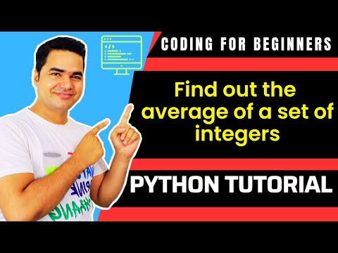 Python program to find out the average of a set of integers - Python for Beginners