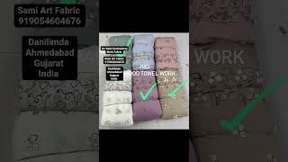 Nv Rado Embroidery Work Fabric Width 58 Sami Art Fabric 91 9054604676 Danilimda Ahmedabad Gujarat