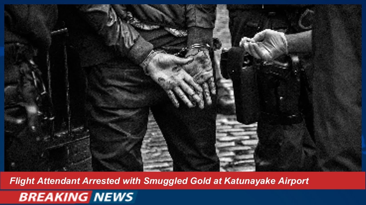 Flight Attendant Arrested with Smuggled Gold at Katunayake Airport