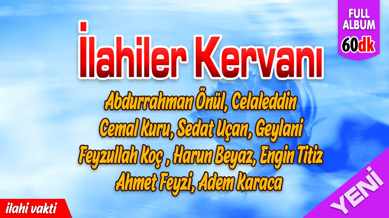 İlahiler Kervanı 💖 Karışık Harika İlahiler 💖 En Güzel Seçme İlahiler 💖 İlahi Vakti