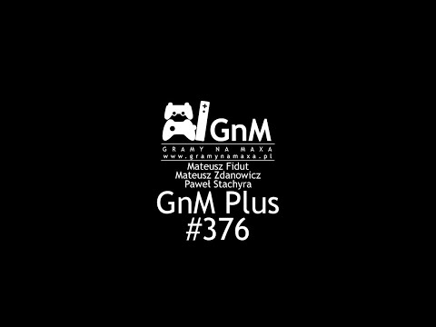GnM Plus #376 - NOWY GOTHIC; XBOX SERIES X; NOWE GRY NA THE GAME AWARDS 2019