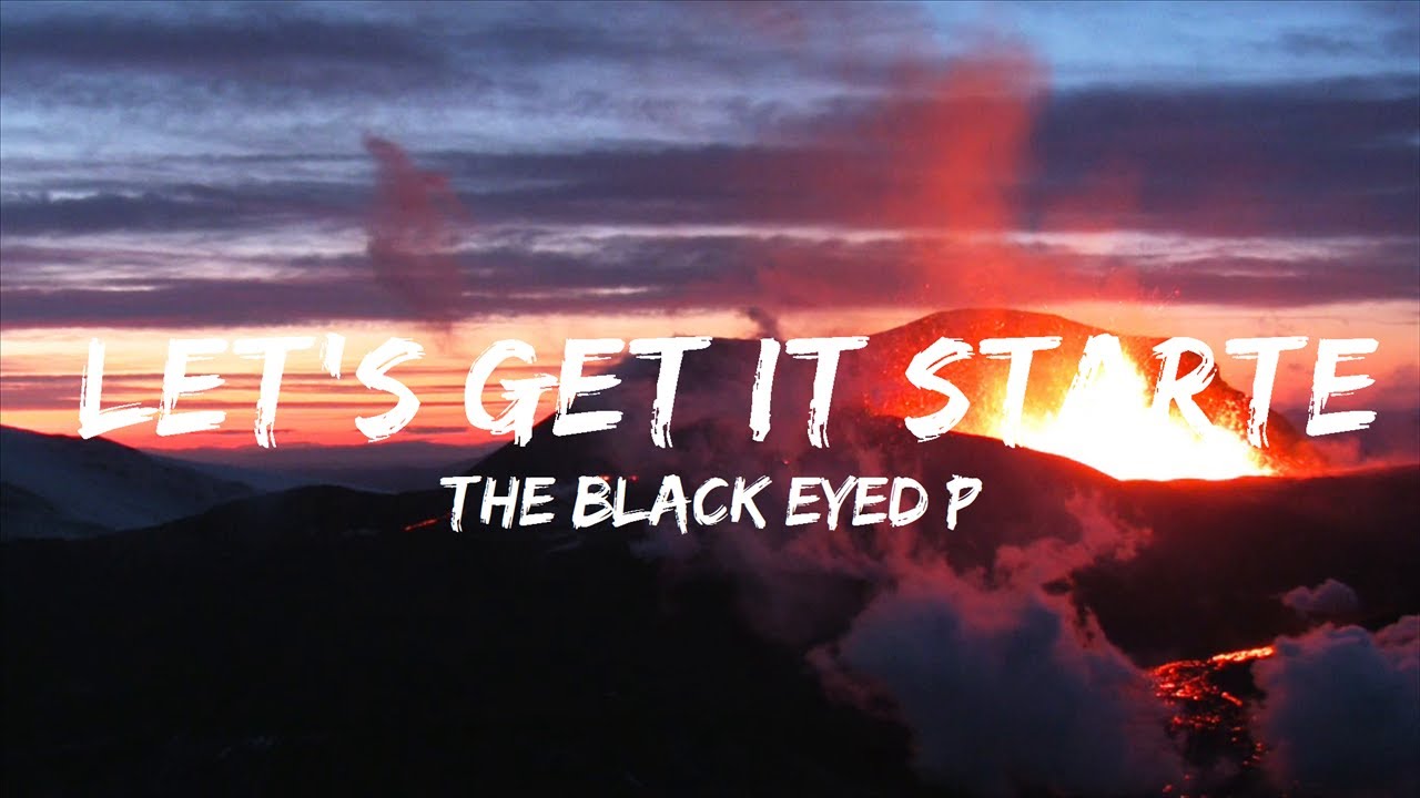 The Black Eyed Peas Let's Get It Started (Lyrics) 30 Mins. Trendy