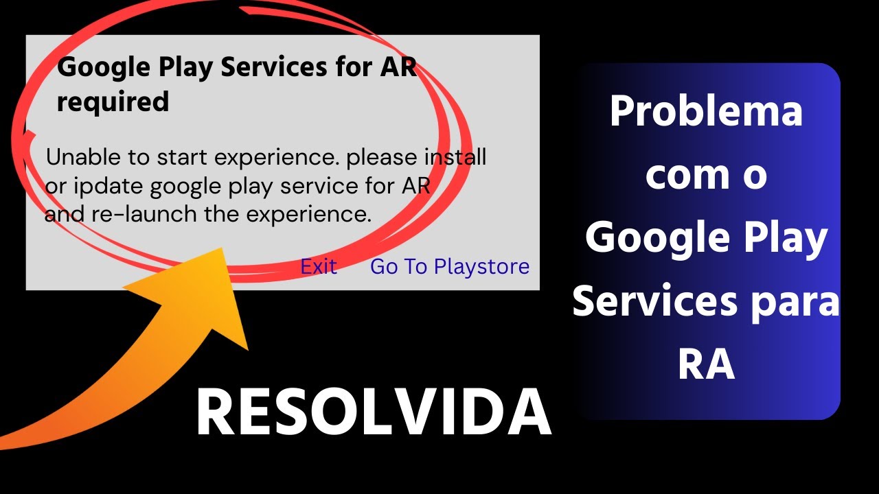 Como Corrigir o Erro Google Play Services for AR (2025) | Solução 100% ...