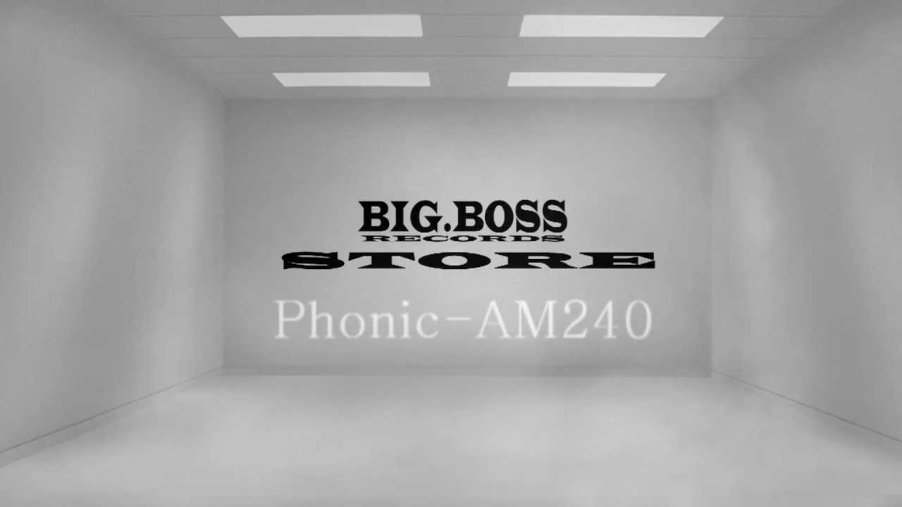 BIG.BOSS.RECORDS@STORE-PHONIC AM240