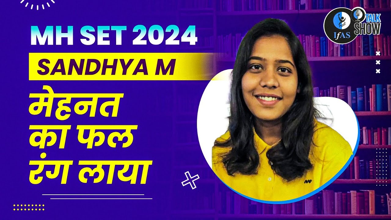 MH-SET 2024 Topper Interview : Meet Sandhya M | IFAS - YouTube