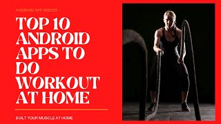TOP 10 ANDROID APPS TO DO WORKOUT AT HOME screenshot 3