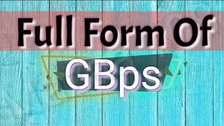 full form of GBPS | GBPS full form | full form GBPS | GBPS Means | GBPS Stands for | Meaning of GBPS screenshot 4