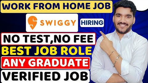 Swiggy Work From Home Jobs 2025 | Online Jobs At Home | Verified Remote Jobs | WFH Jobs For Freshers