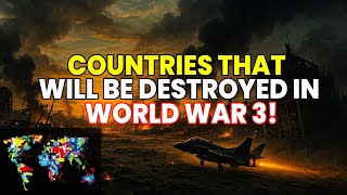 Top 10 Countries That Will Be DESTROYED First in World War 3* And Why?