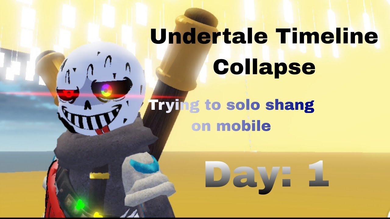 Undertale Timeline Collapse Trying To Solo Shang On Mobile Day 1 undertale-timeline-collapse-trying-to-solo-shang-on-mobile-day-1
