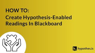 HOW TO: Create Hypothesis-enabled Readings In Blackboard