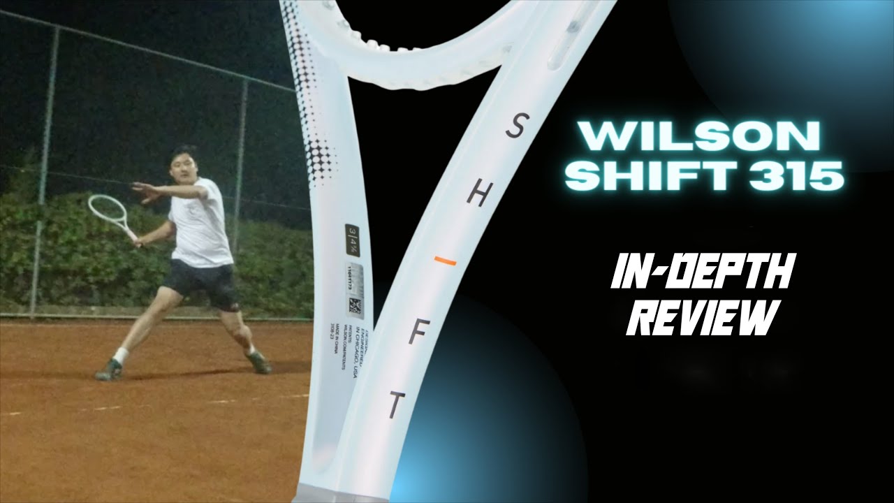 Wilson Shift 315 Full In-Depth Racquet Review - YouTube