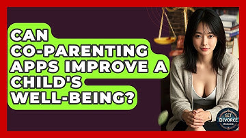 Can Co-parenting Apps Improve A Child