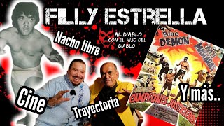 FILLY ESTRELLA Del cine ala lucha libre #cine #luchalibre #podcast #cmll