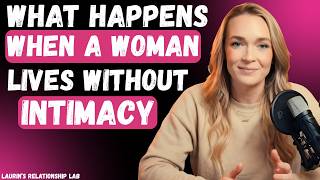 What Happens When A Woman Lives Without Intimacy | Female Psychology
