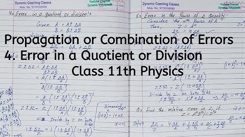 Error in a Quotient or Division, Chapter 1, Units and Measurements, Class 11 Physics