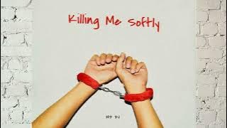 MD DJ - Killing Me Softly (Extended Mix)