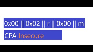 RSA PKCS #1 v1.5 Padding Scheme - Semantic Security Problem