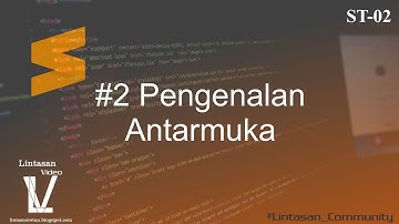 Pengenalan Antarmuka Sublime Text 3 | Lintasan Video