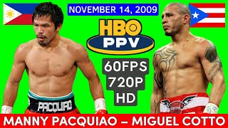 Download Lagu (55) | Manny Pacquiao 🇵🇭 VS 🇵🇷 Miguel Cotto | November 14, 2009 | HBO PPV | 720P 60FPS MP3
