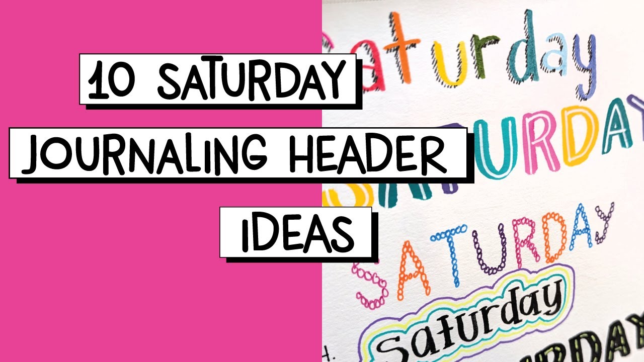 Saturday Hand Lettering Bullet Journal Header Ideas - YouTube