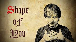 Bardcore Music - Shape of You (Ed Sheeran Medieval Style)