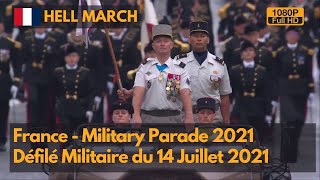 Hell March - France Bastille Day Parade 2021-Défilé militaire du 14 juillet 2020(1080P)