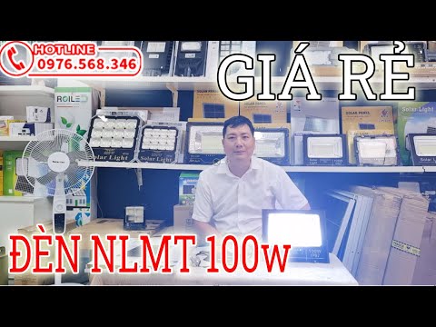 Đèn Pha Năng Lượng Mặt Trời 100w Mẫu Mới Nhất Chất Lượng Thế Nào