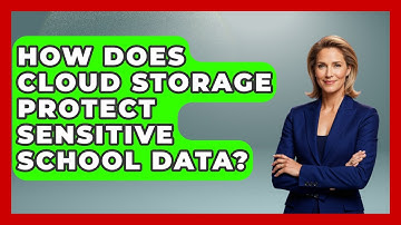 How Does Cloud Storage Protect Sensitive School Data? - Teacher Tech Toolbox