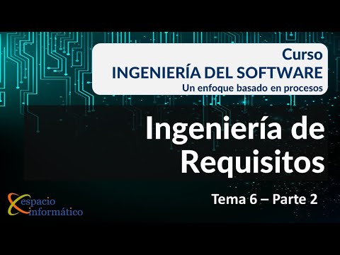Tema 6.2: Procesos, productos y técnicas de Ingeniería de Requisitos