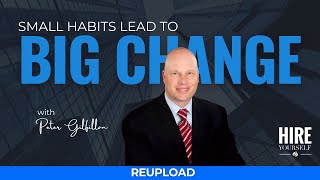 “Small Habits Lead To Big Change” — Why The Compound Effect Can Transform Your Life