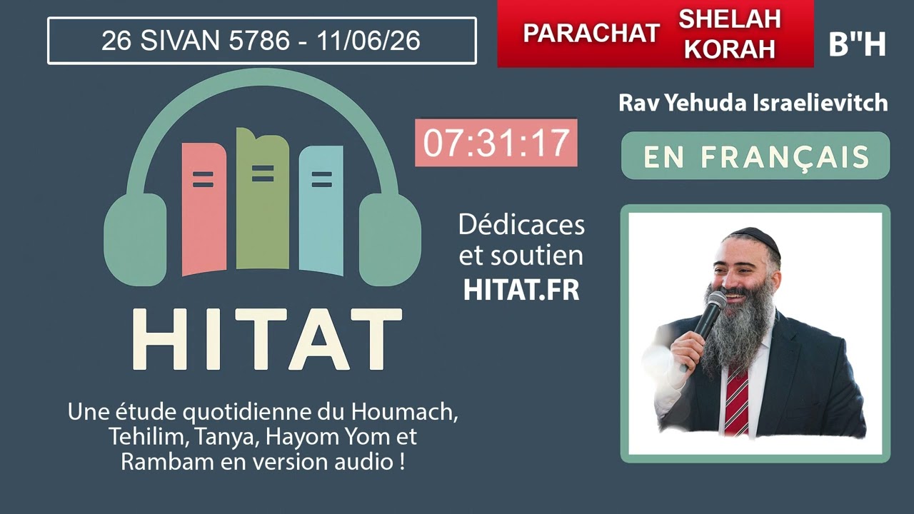 PARACHAT SHELAH KORAH (37 38) - HITAT DU JOUR 26 SIVAN 5786 - 11 Juin 2026