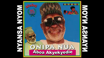 Onipa Nua Aboa Akyekyedie