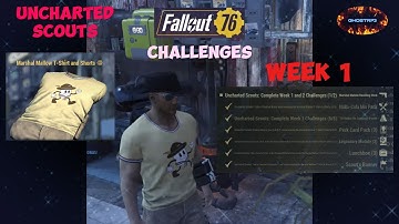 FO76 - Uncharted Scouts - Week 1 (Challenges)