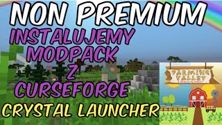 Minecraft NON PREMIUM - Jak zainstalować Paczkę z CurseForge - Crystal Launcher