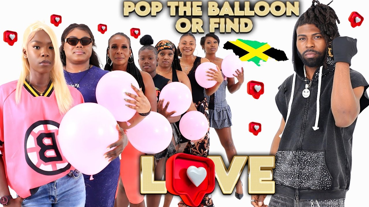 Pop The Balloon Or Find Love | Jamaica Edition | Kingston 
