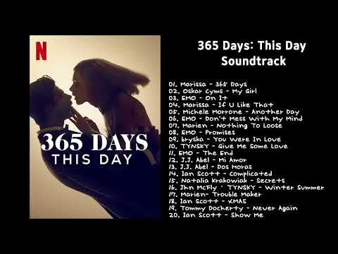 365 D a y s This Day Soundtrack Playlist