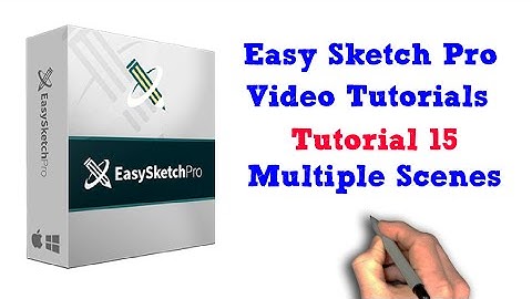 Easy Sketch Pro Training Tutorial 15 - Multiple Scenes