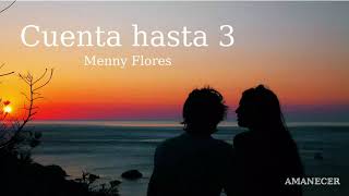 [Lyrics/Letra+Vietsub] Cuenta Hasta 3 - Menny Flores