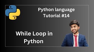 While Loop in Python | Python Programming Tutorial #14