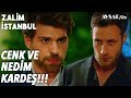 Köşke Büyük Bomba Düştü!💣💣 CENK VE NEDİM KARDEŞ!🔥🔥 - Zalim İstanbul 37. Bölüm